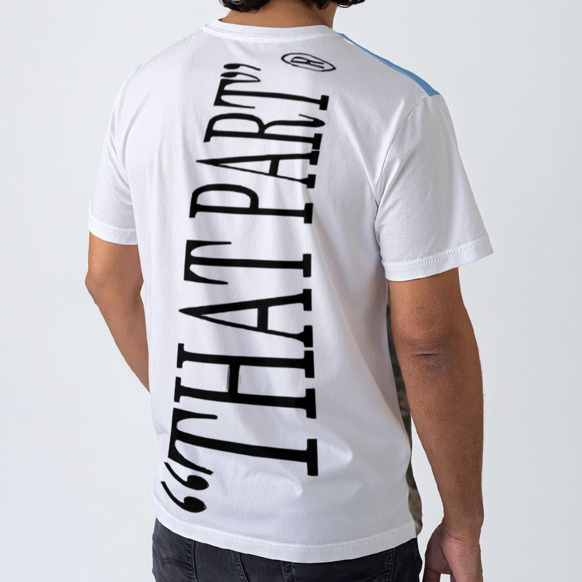 NEW!!! "THAT PART" branded (rear & Hollywood Sign front) Men's O-Neck T-Shirt | 190GSM Cotton