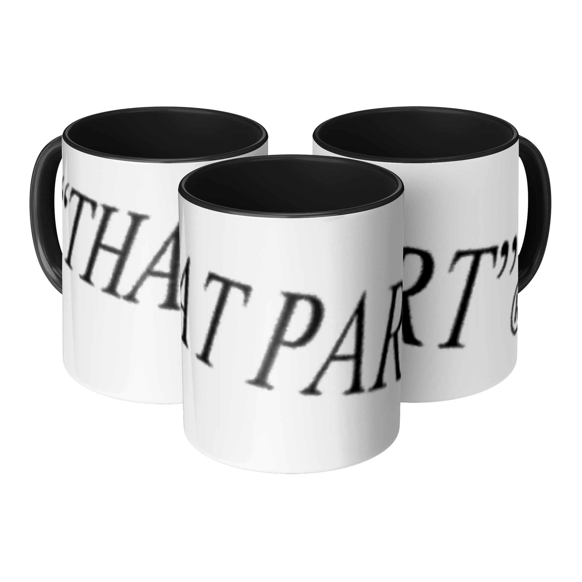 THAT_PART_branded_11oz_Coffee_Mug_Mug_3pc_TriangleView_Mockup.png