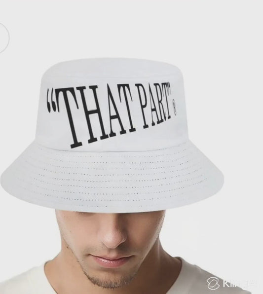 PRESS VIDEO 🎬  NEW!!! "THAT PART" branded Bucket Hat