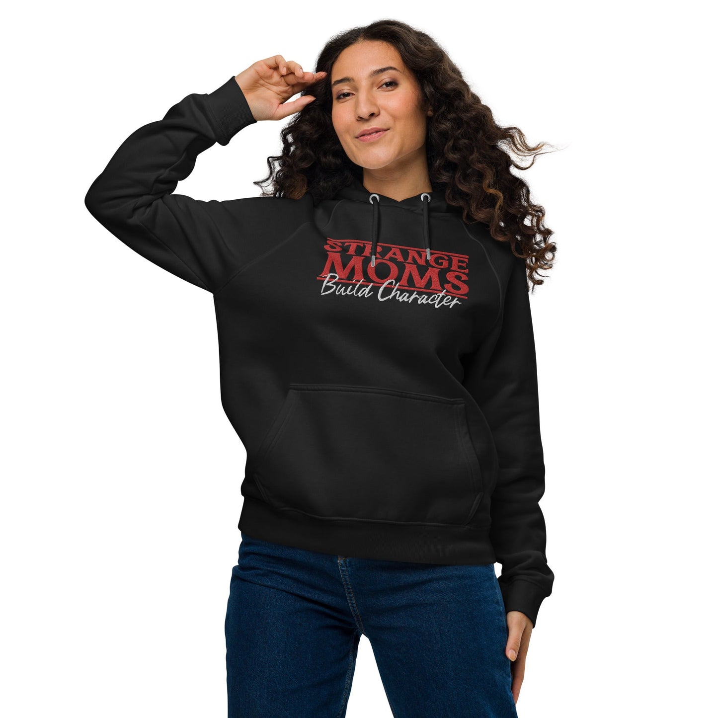 "Strange Moms Build Character" Embroidered Hoodie
